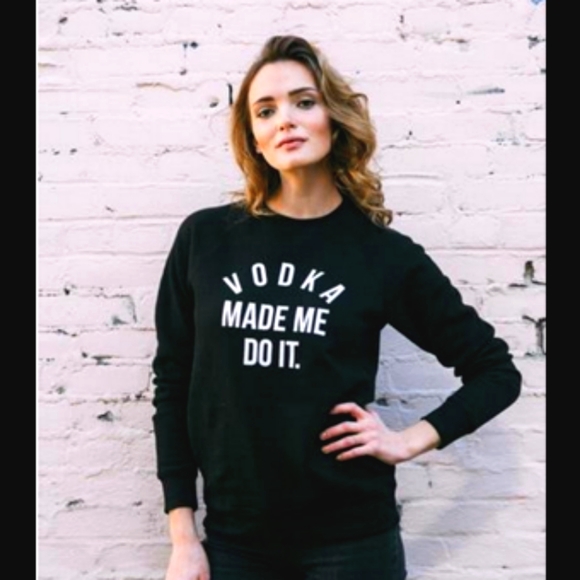 Vodka Made Me Do It Crew Sweater - Picture 2 of 3